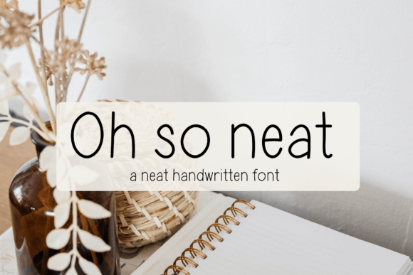 Oh so Neat: A Handwritten Font for Creative Branding