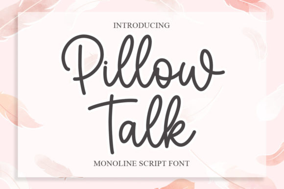 Pillow Talk: A Charming Handwritten Font for Editorial Design